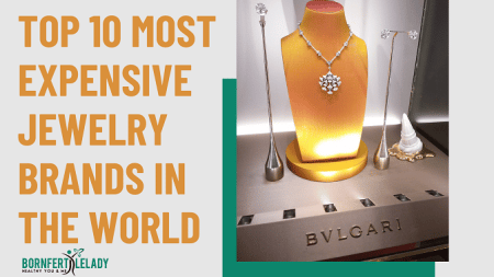 Top 10 Most Expensive Jewelry Brands In The World