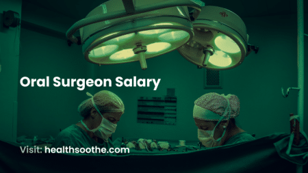 Oral Surgeon Salary