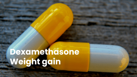 Dexamethasone Weight gain