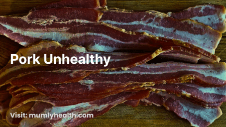 Pork unhealthy