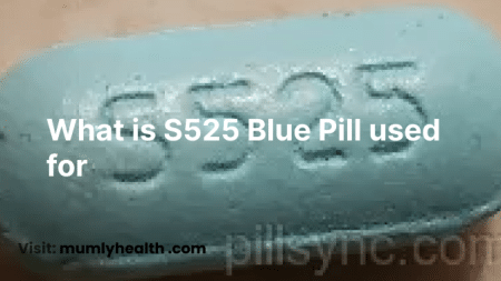 What is S525 Blue Pill used for