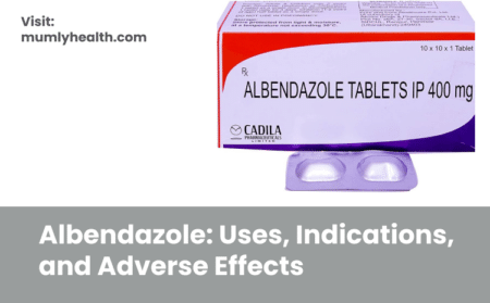 Albendazole_ Uses, Indications, and Adverse Effects