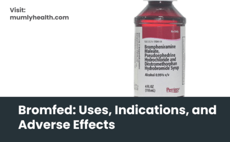 Bromfed_ Uses, Indications, and Adverse Effects